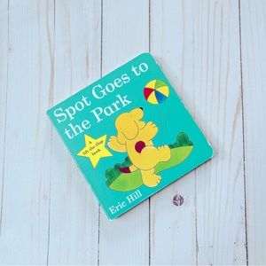 SPOT GOES TO THE PARK BY ERIC HILL